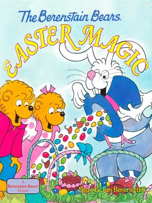 cover image of The Berenstain Bears Easter Magic